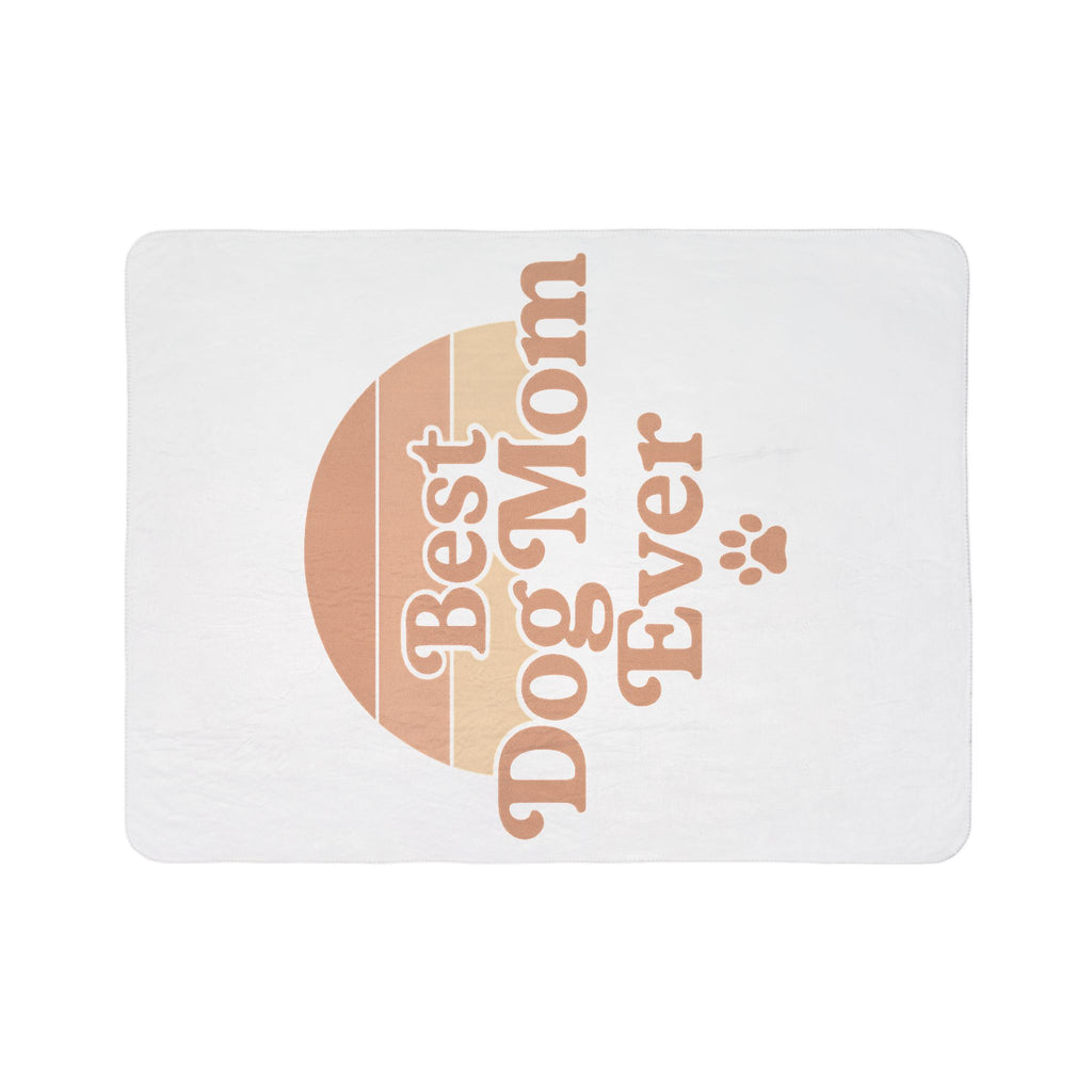 Best Dog Mom Ever Sherpa Fleece Blanket — Premium Dog Mom Gift