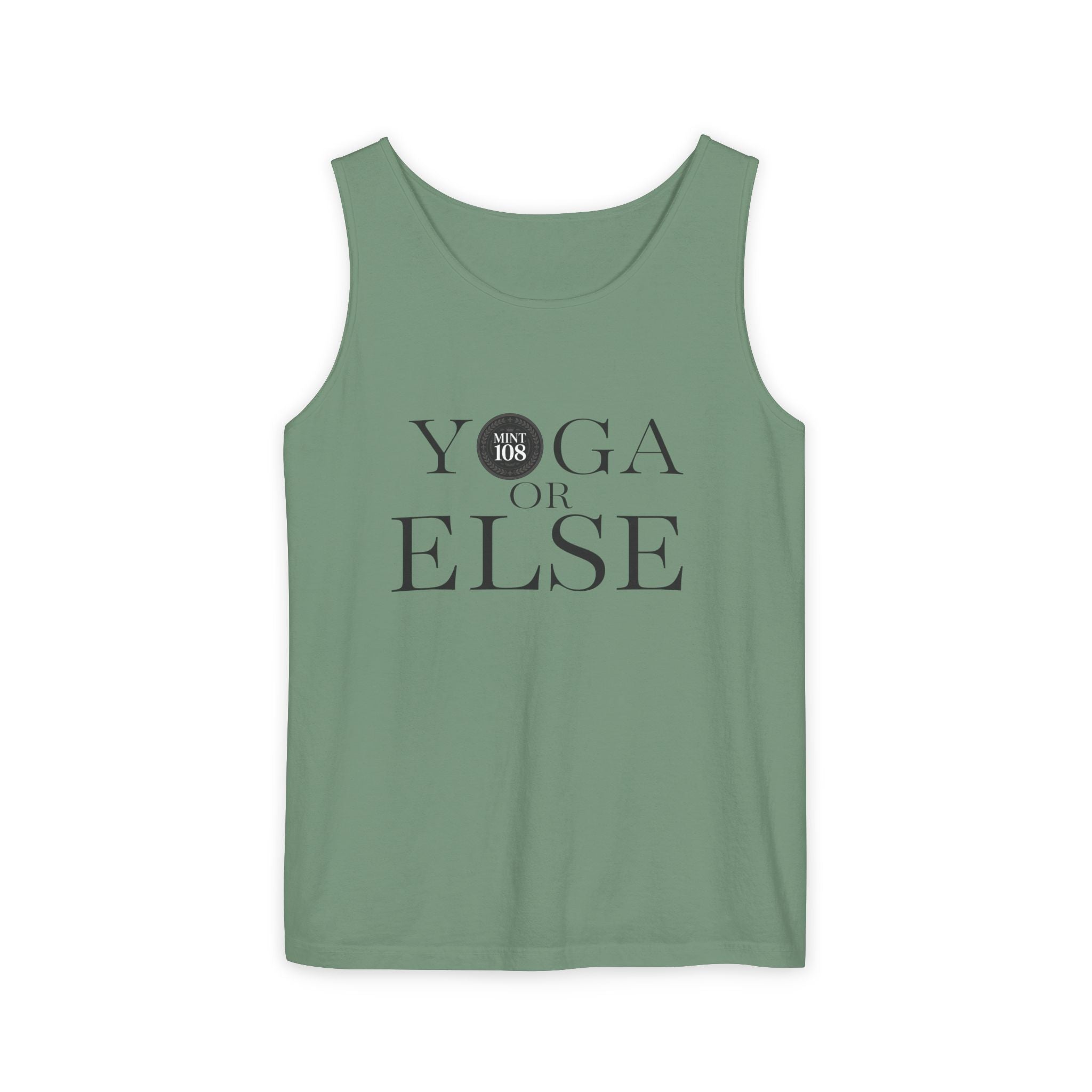 Yoga, or Else! Unisex Garment-Dyed Tank Top