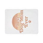 Best Dog Mom Ever Sherpa Fleece Blanket — Premium Dog Mom Gift