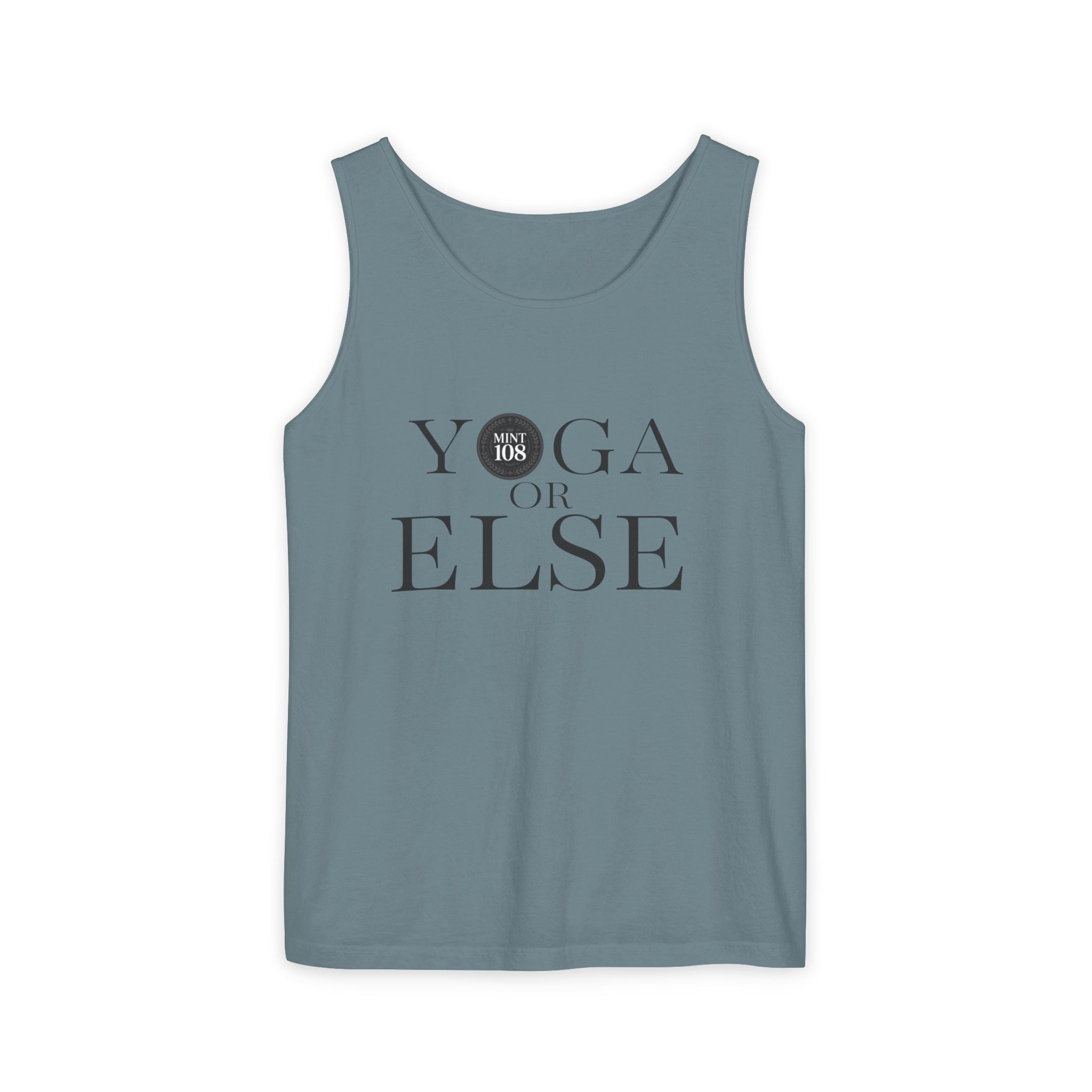Yoga, or Else! Unisex Garment-Dyed Tank Top