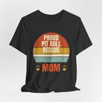 Proud Pit Bull Mom Tee