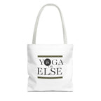 Yoga Tote Bag - "Yoga or Else" Motivational Design
