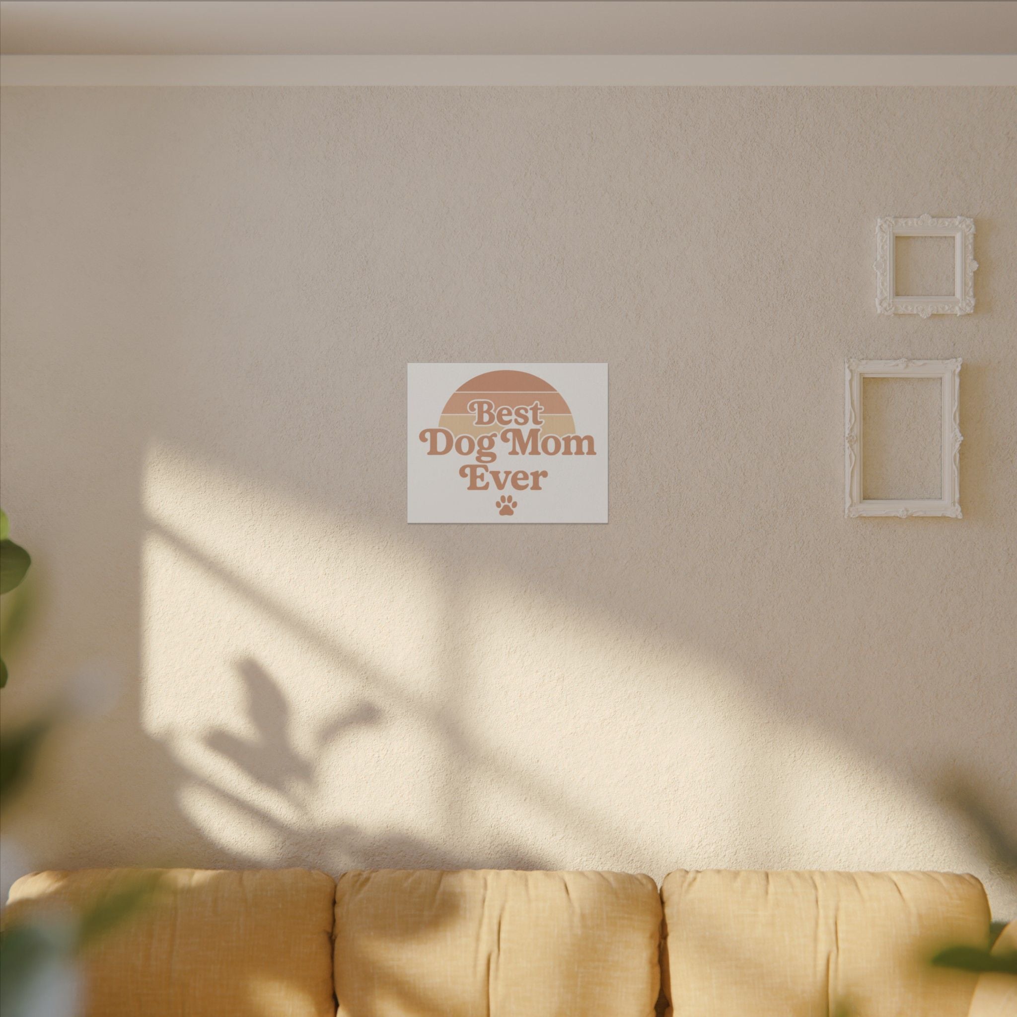 Best Dog Mom Ever Stretched Canvas Wall Art — Premium Dog Mom Gift