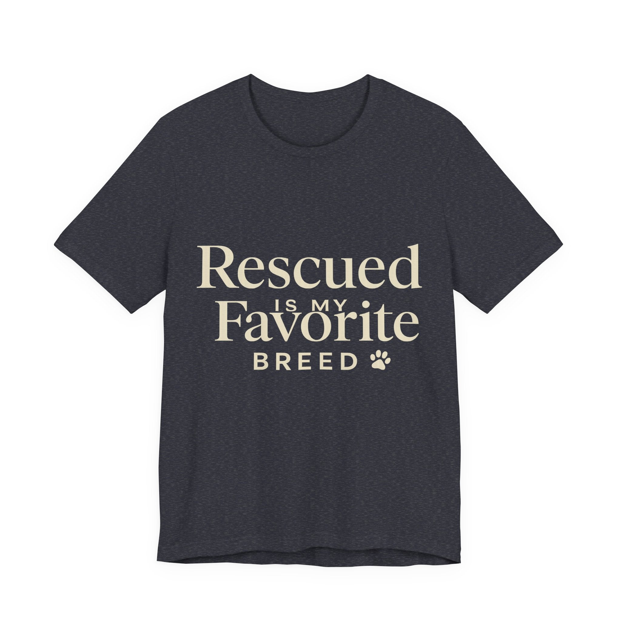 Rescued Is My Favorite Breed Tee