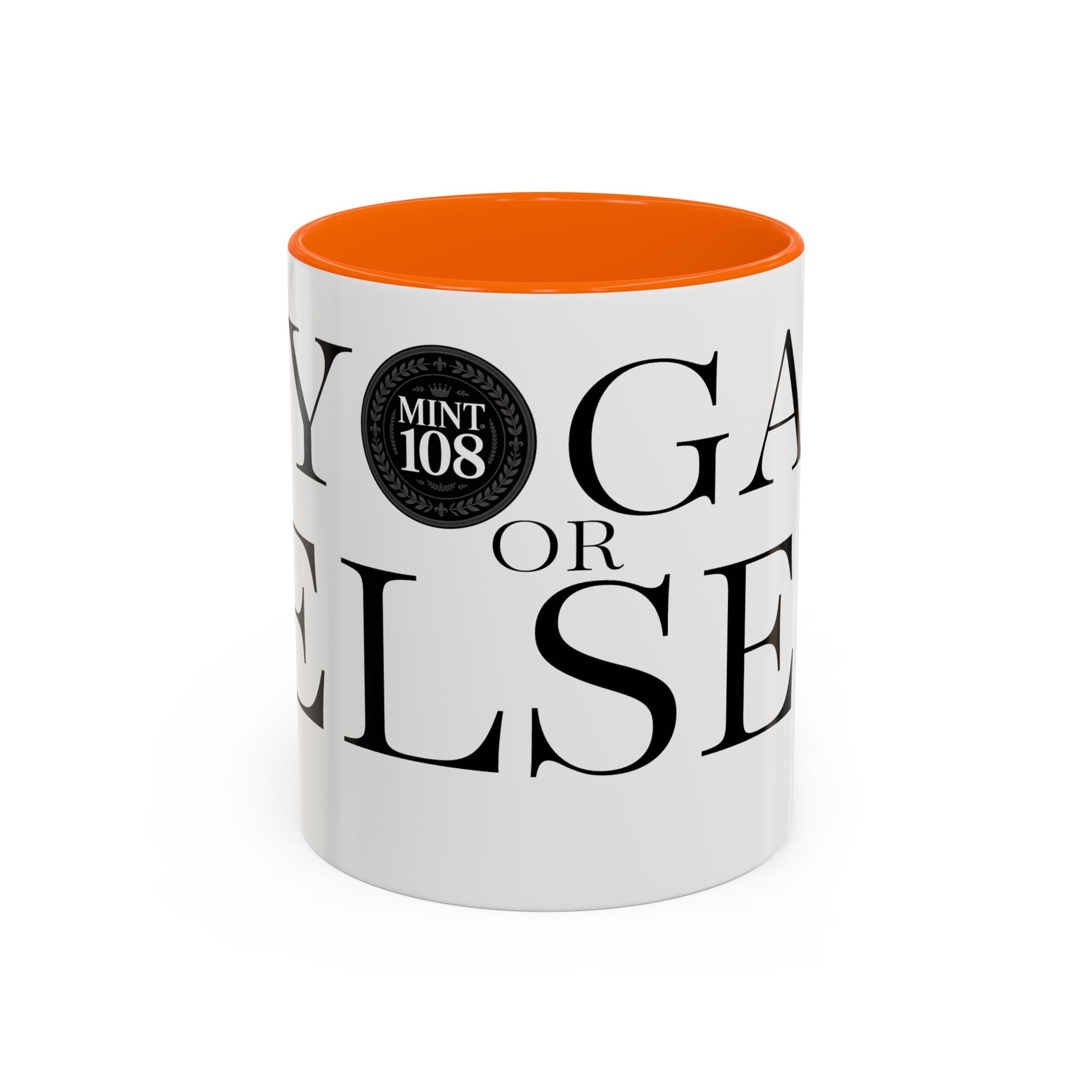 Yoga or Else Accent Coffee Mug - Motivational 11oz & 15oz Cups for Yoga Enthusiasts