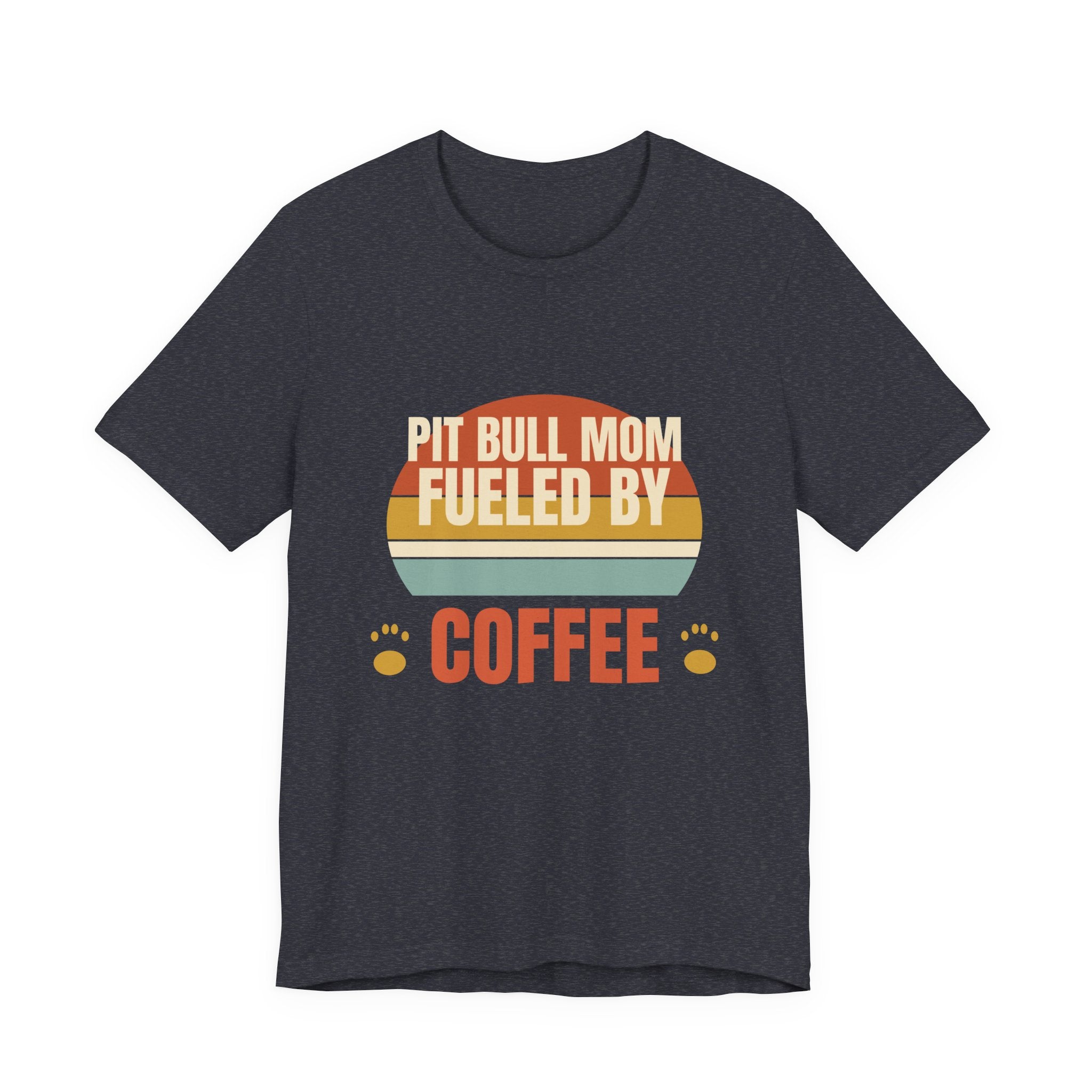 Pit Bull Mom Fueled by Coffee Tee
